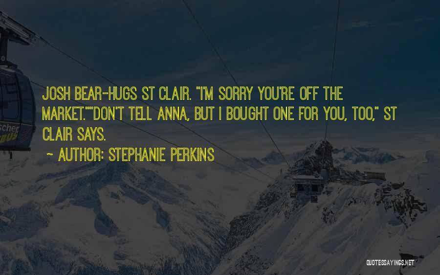 Off The Market Quotes By Stephanie Perkins