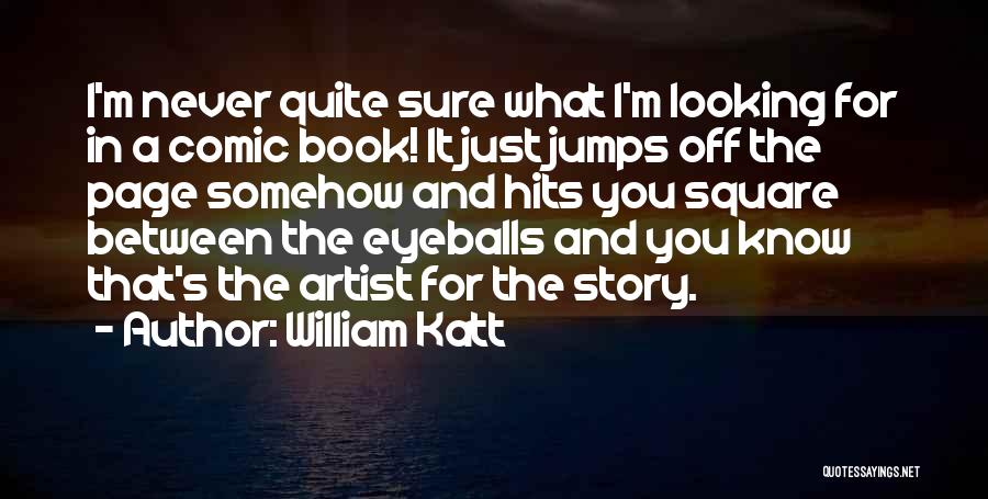 Off The Page Book Quotes By William Katt