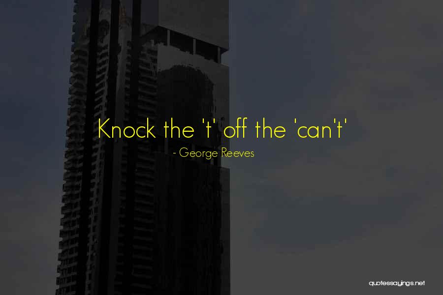 Off The Quotes By George Reeves Off The Quotes By George Reeves