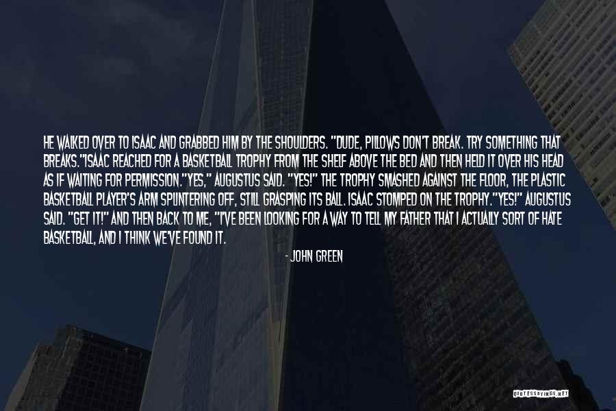 Off The Shelf Quotes By John Green Off The Shelf Quotes By John Green