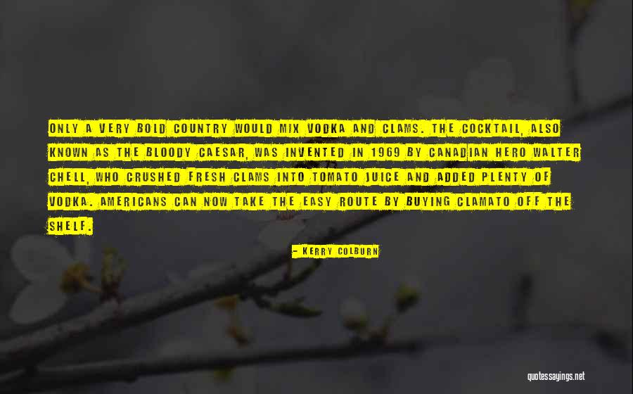 Off The Shelf Quotes By Kerry Colburn Off The Shelf Quotes By Kerry Colburn