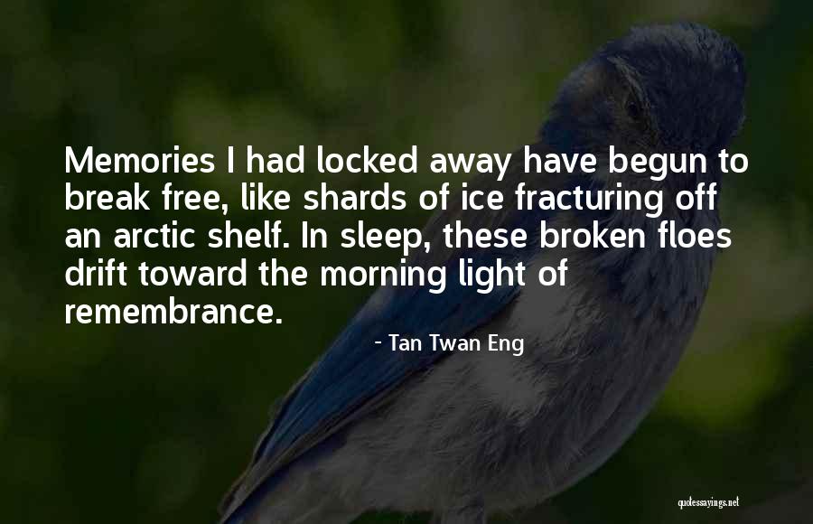 Off The Shelf Quotes By Tan Twan Eng Off The Shelf Quotes By Tan Twan Eng