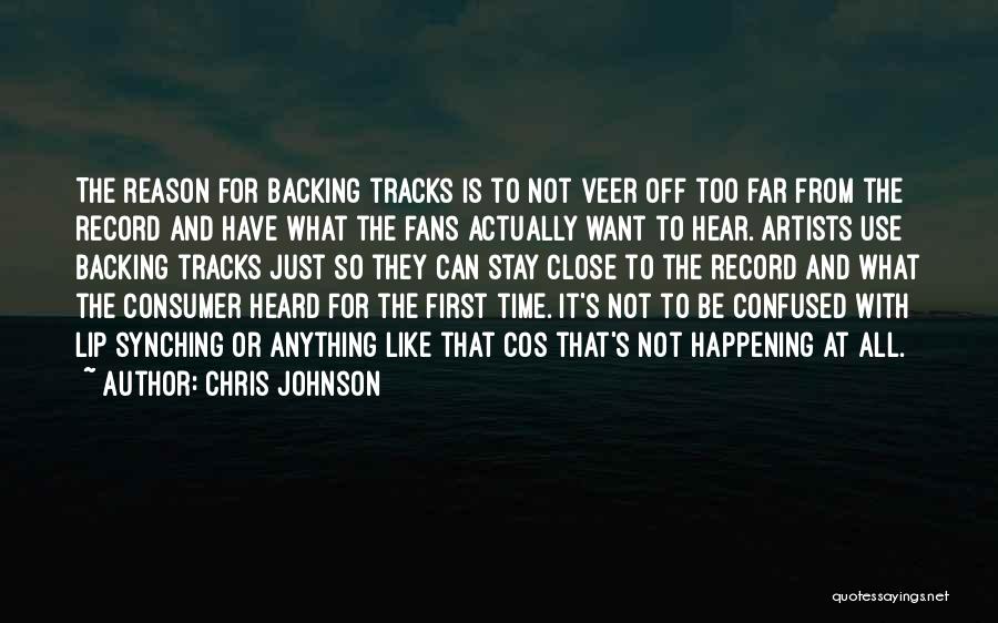 Off The Track Quotes By Chris Johnson