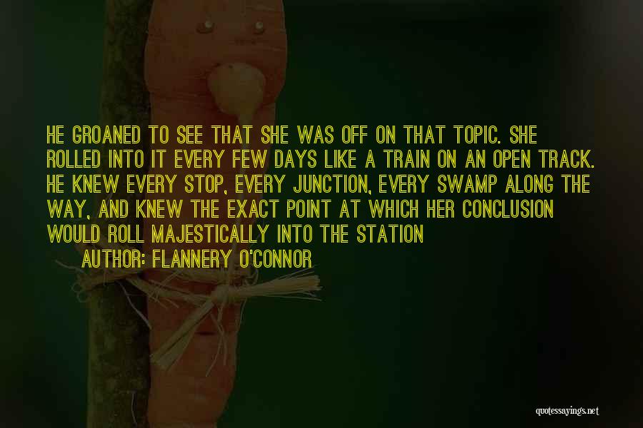 Off The Track Quotes By Flannery O'Connor