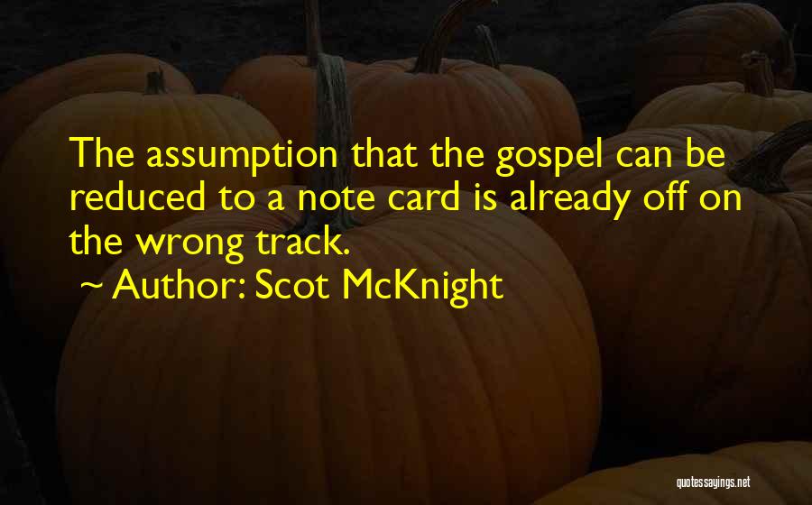 Off The Track Quotes By Scot McKnight