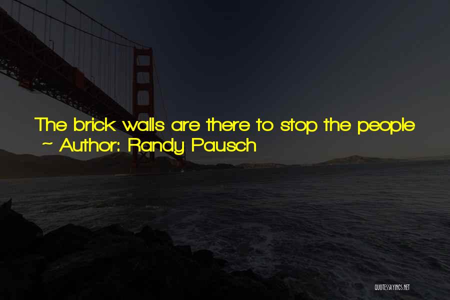 Off The Wall Inspirational Quotes By Randy Pausch