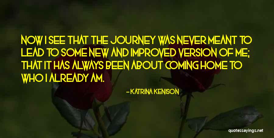 Off To A New Journey Quotes By Katrina Kenison Off To A New Journey Quotes By Katrina Kenison