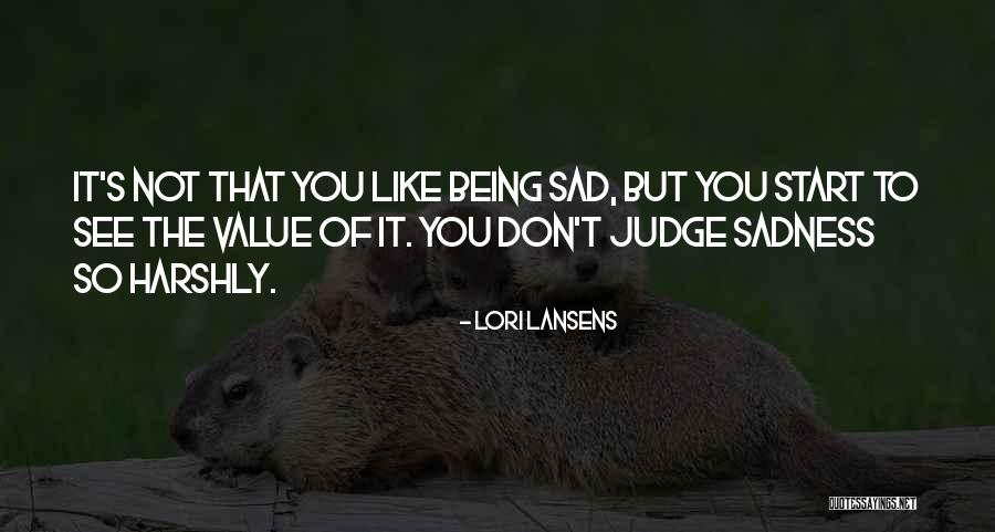 Off To A Sad Start Quotes By Lori Lansens Off To A Sad Start Quotes By Lori Lansens
