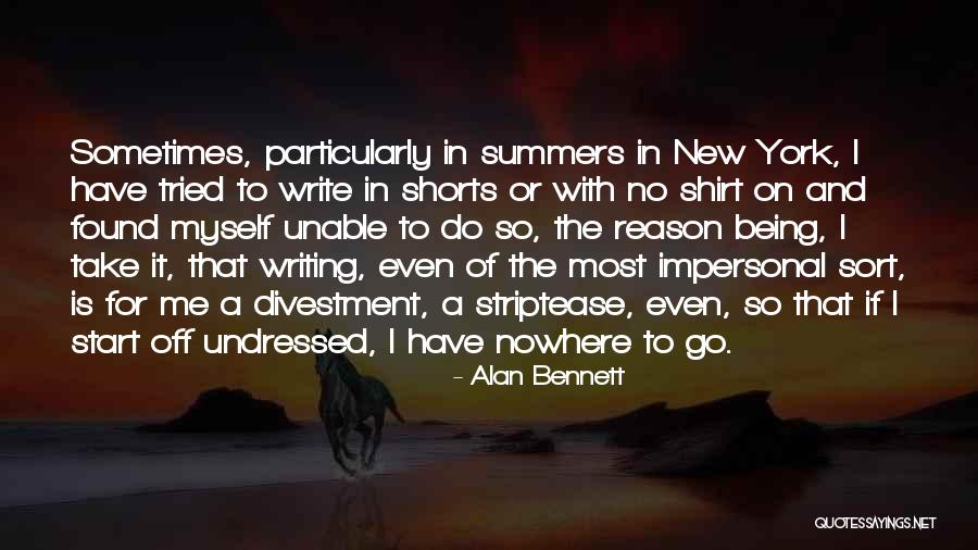 Off To Nowhere Quotes By Alan Bennett Off To Nowhere Quotes By Alan Bennett