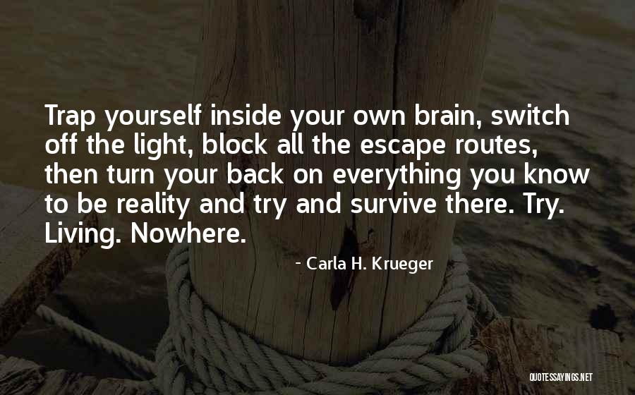 Off To Nowhere Quotes By Carla H. Krueger Off To Nowhere Quotes By Carla H. Krueger