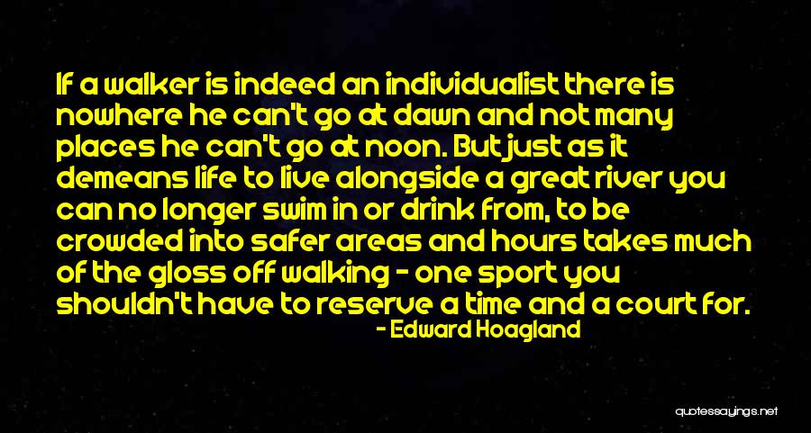 Off To Nowhere Quotes By Edward Hoagland