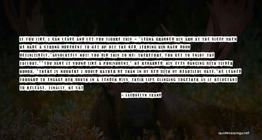 Off To Nowhere Quotes By Jacquelyn Frank Off To Nowhere Quotes By Jacquelyn Frank