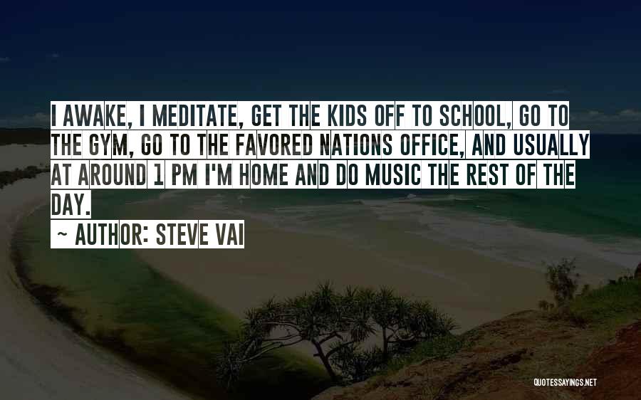 Off To The Gym Quotes By Steve Vai