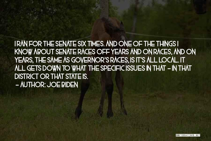 Off To The Races Quotes By Joe Biden