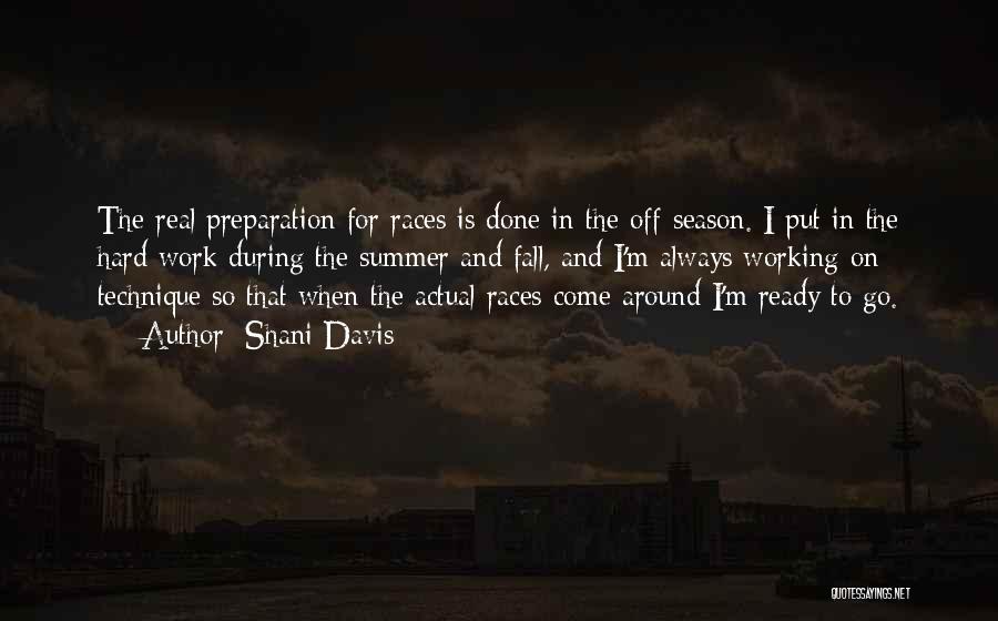 Off To The Races Quotes By Shani Davis