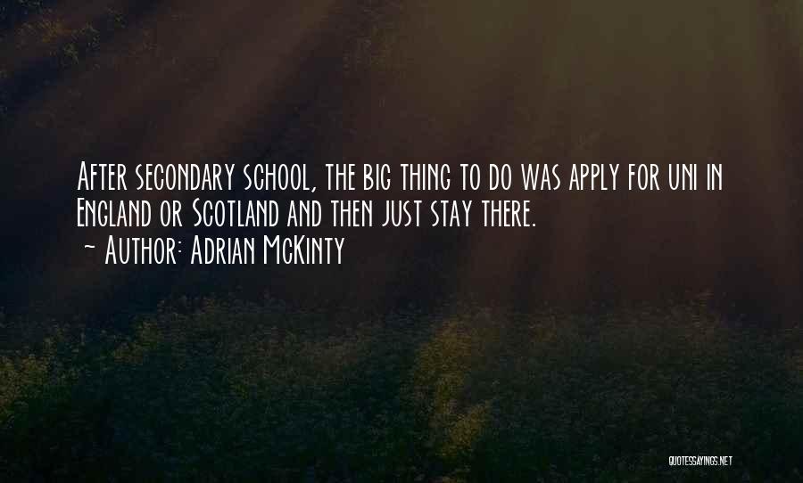 Off To Uni Quotes By Adrian McKinty