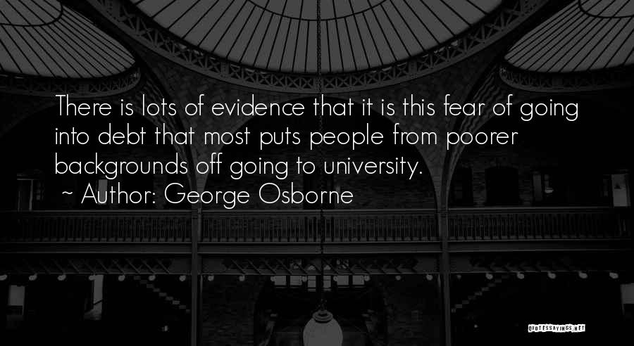 Off To University Quotes By George Osborne