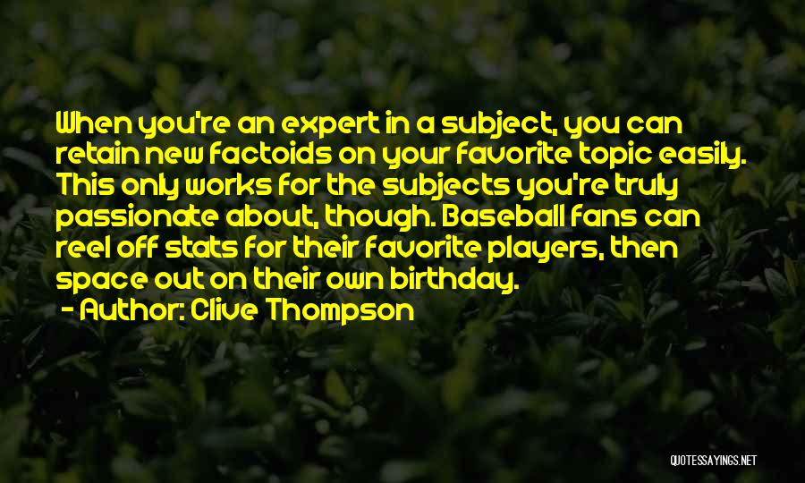 Off Topic Quotes By Clive Thompson