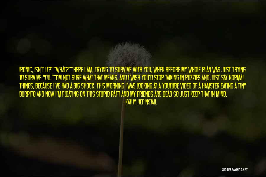 Off Youtube Quotes By Kathy Hepinstall Off Youtube Quotes By Kathy Hepinstall