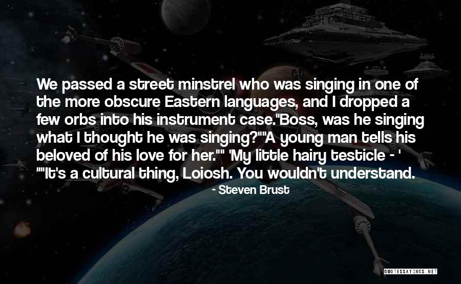 Offenbach Opera Quotes By Steven Brust Offenbach Opera Quotes By Steven Brust