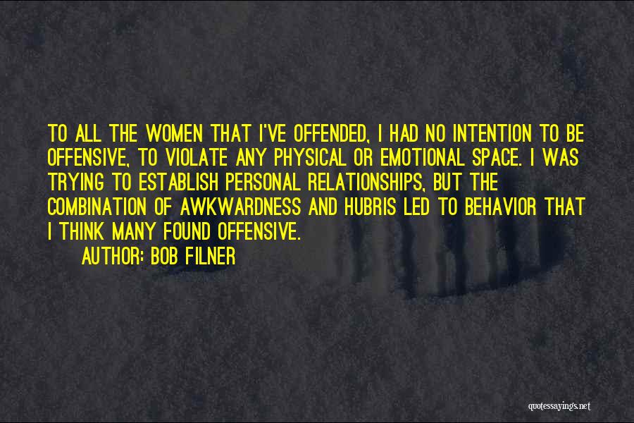 Offended Quotes By Bob Filner