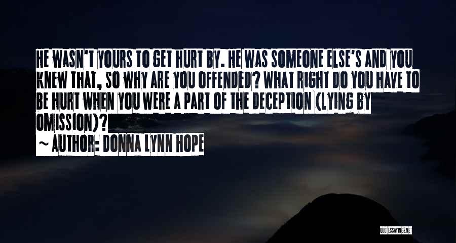 Offended Someone Quotes By Donna Lynn Hope