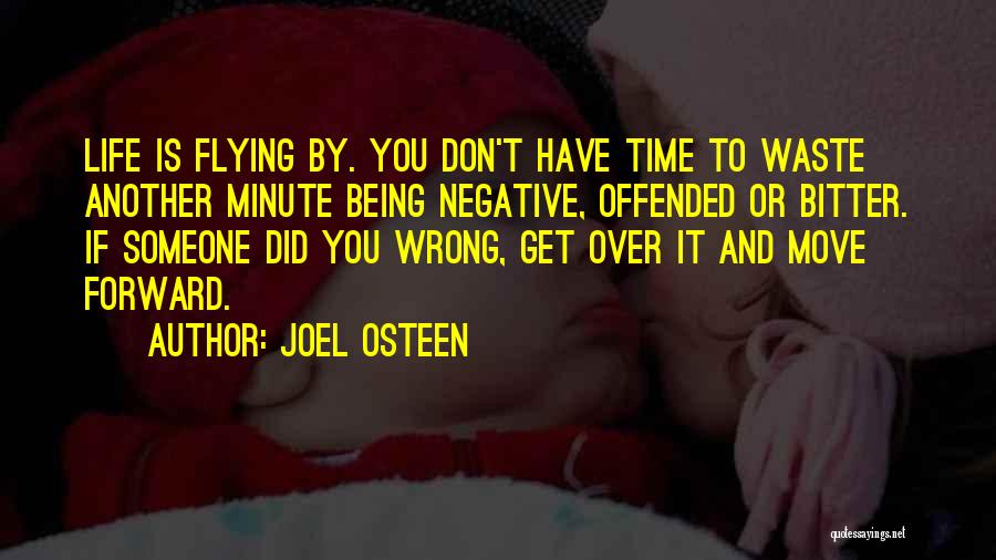 Offended Someone Quotes By Joel Osteen