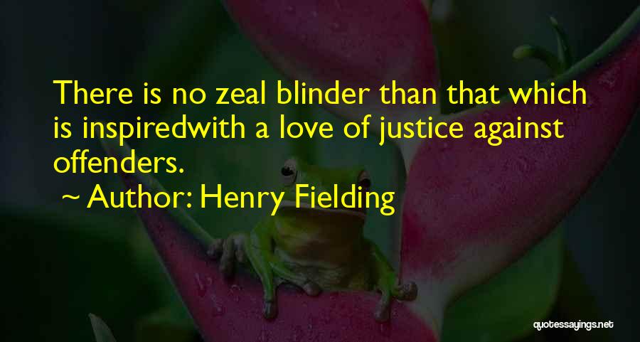 Offenders Quotes By Henry Fielding