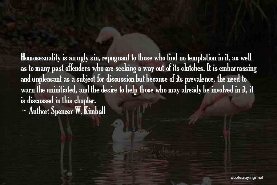 Offenders Quotes By Spencer W. Kimball