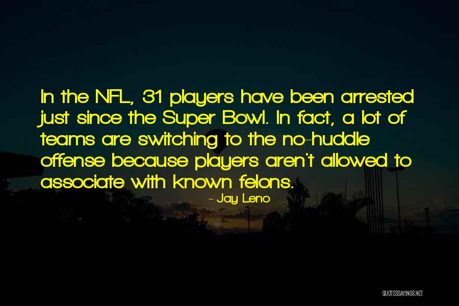 Offense In Football Quotes By Jay Leno Offense In Football Quotes By Jay Leno