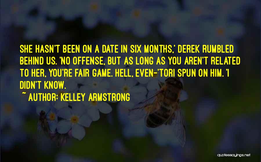 Offense Quotes By Kelley Armstrong