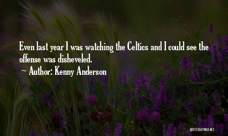 Offense Quotes By Kenny Anderson