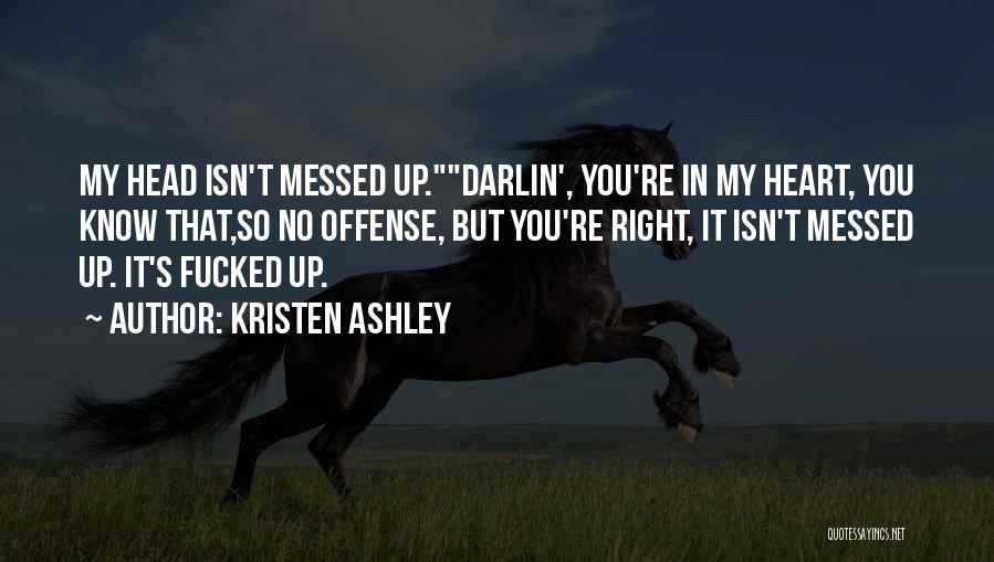 Offense Quotes By Kristen Ashley