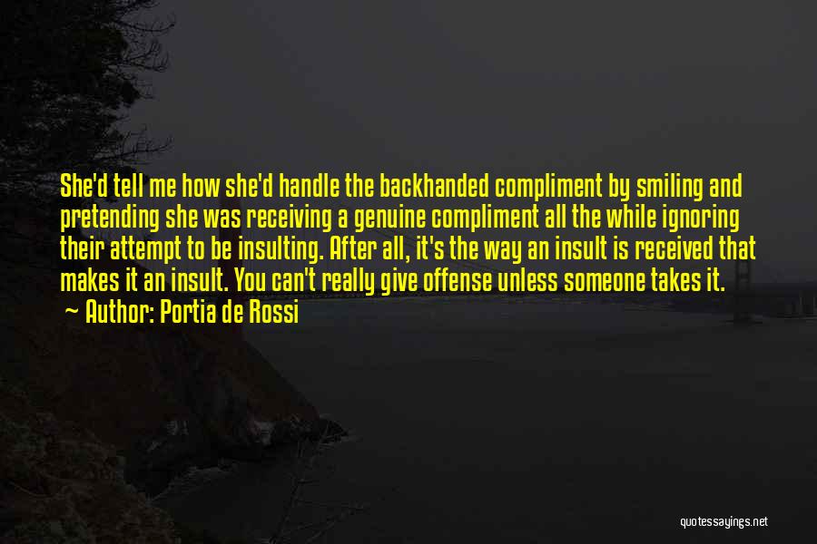 Offense Quotes By Portia De Rossi