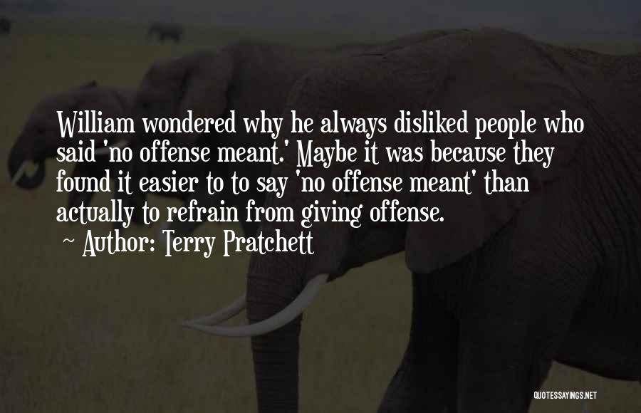 Offense Quotes By Terry Pratchett