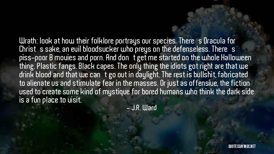 Offensive Black Quotes By J.R. Ward Offensive Black Quotes By J.R. Ward