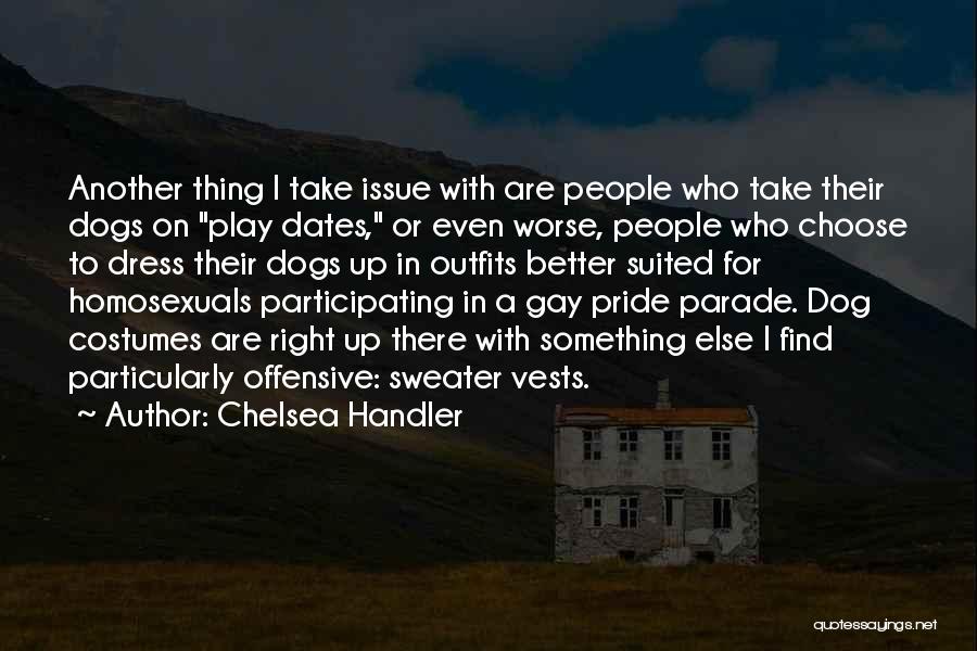 Offensive But Funny Quotes By Chelsea Handler