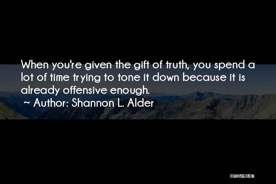 Offensive But Funny Quotes By Shannon L. Alder