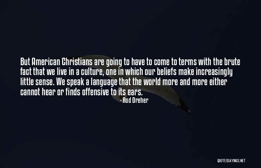 Offensive Language Quotes By Rod Dreher Offensive Language Quotes By Rod Dreher