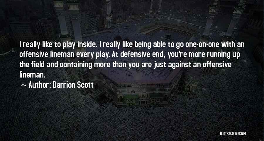 Offensive Lineman Quotes By Darrion Scott