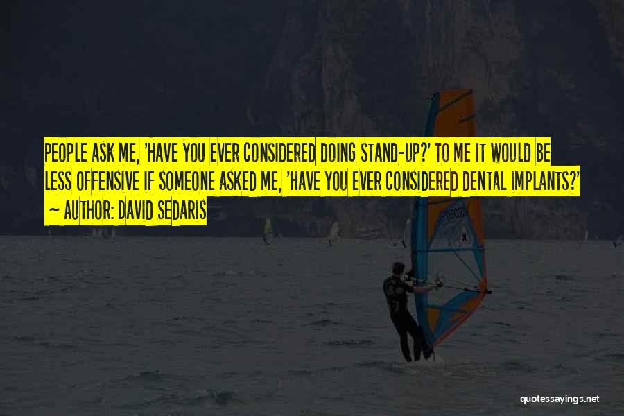 Offensive Quotes By David Sedaris