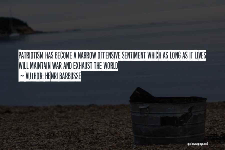 Offensive Quotes By Henri Barbusse