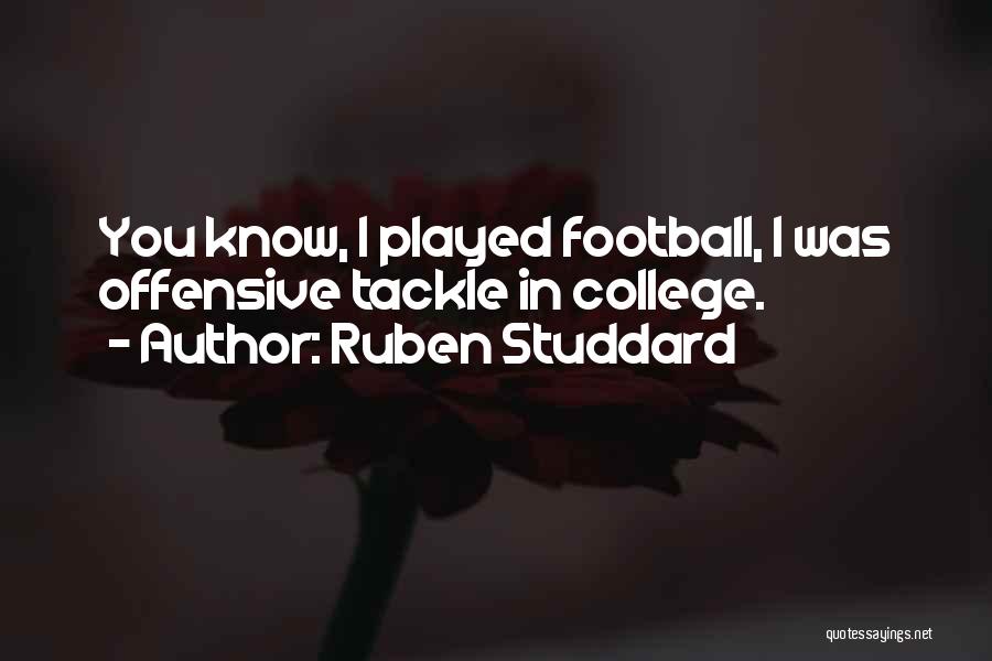 Offensive Tackle Quotes By Ruben Studdard