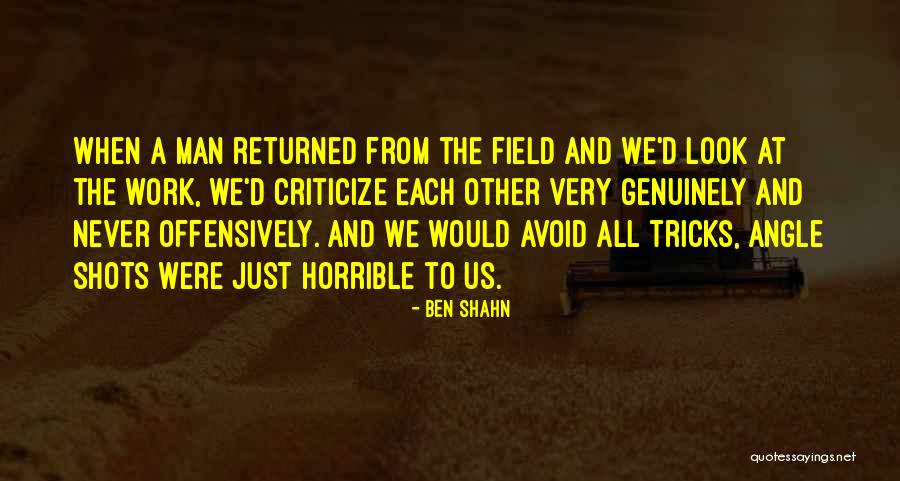 Offensively Quotes By Ben Shahn Offensively Quotes By Ben Shahn