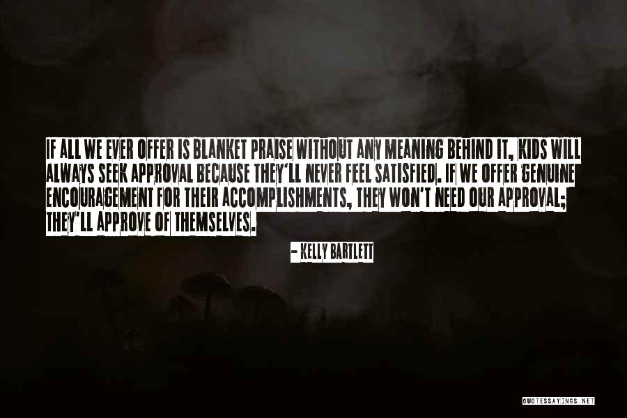 Offer And Acceptance Quotes By Kelly Bartlett Offer And Acceptance Quotes By Kelly Bartlett