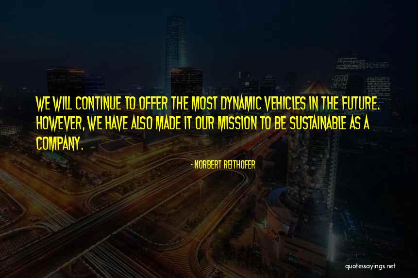 Offer From Company Quotes By Norbert Reithofer Offer From Company Quotes By Norbert Reithofer