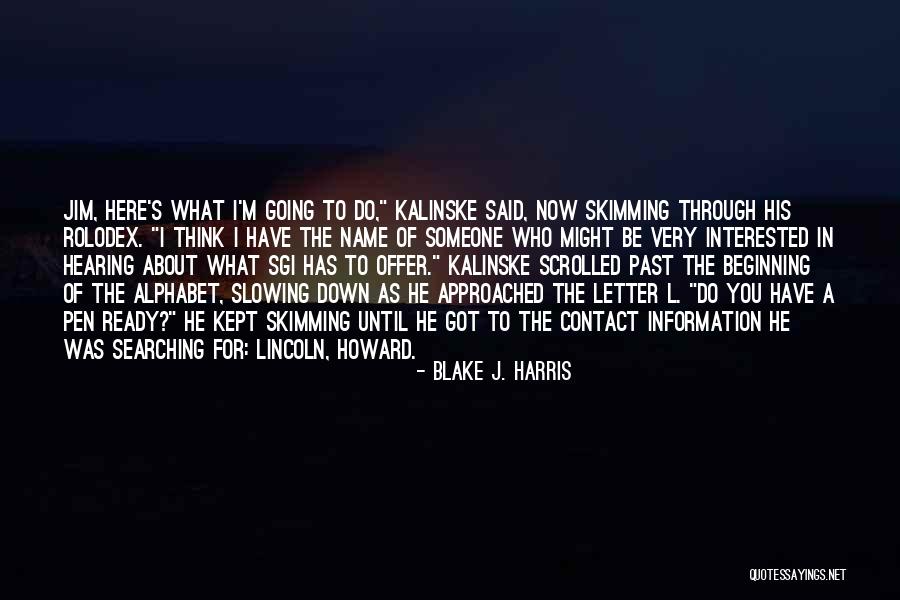 Offer Letter Quotes By Blake J. Harris Offer Letter Quotes By Blake J. Harris