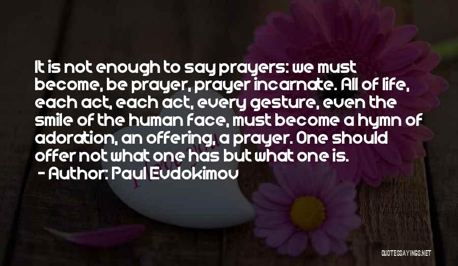 Offer Prayers Quotes By Paul Evdokimov