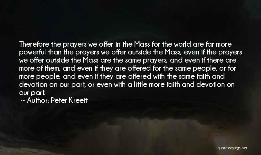 Offer Prayers Quotes By Peter Kreeft