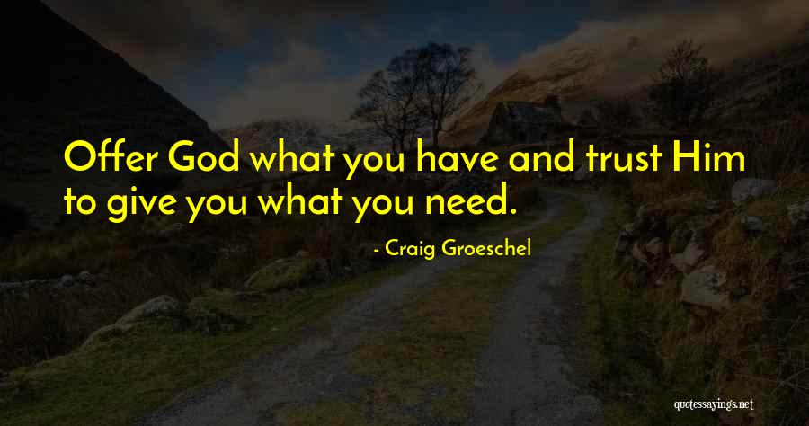 Offer Quotes By Craig Groeschel